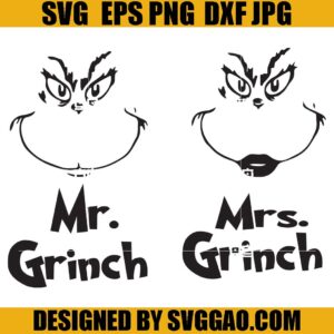 The Grinch SVG Bundle, Mr Grinch SVG, Mrs Grinch SVG