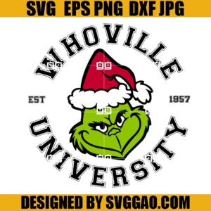Whoville University SVG, Merry Grinchmas SVG, Grinch Whoville SVG