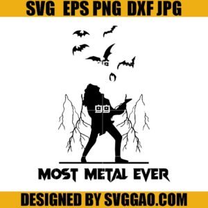 Most Metal Ever SVG, Eddie Munson Guitar SVG, Eddie SVG