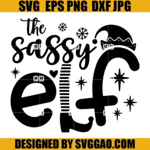 The Sassy Elf SVG, Christmas Elf SVG, Elf SVG