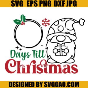 Days Till Christmas SVG, Gnome Christmas SVG