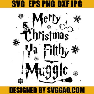 Merry Christmas Ya Filthy Muggle SVG, Harry Potter Christmas SVG