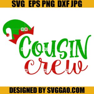 Elf Cousin Crew SVG, Christmas SVG, Cousin Crew SVG