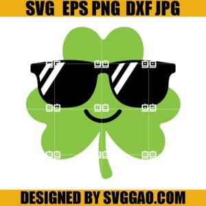 Clover With Sunglasses SVG, Happy Patrick Days SVG