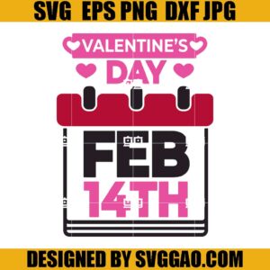 Valentines Feb 14Th SVG, 14Th SVG, Happy Valentine SVG