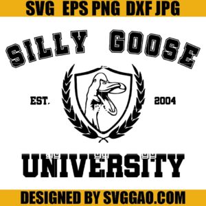School Silly SVG, Silly Goose University SVG, Silly Goose SVG