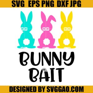 Bunny Bait SVG, Easter SVG, Easter Bunny SVG