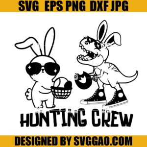 Hunting Crew SVG, Easter Egg Hunting SVG, Easter Dinosaur SVG