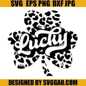 Lucky Shamrock Leopard SVG, Shamrock SVG, St Patricks Day SVG