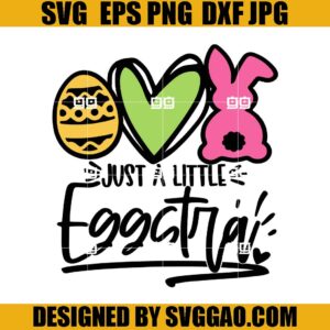 Just A Little SVG, Easter SVG, Egg Love Bunny SVG