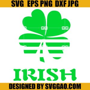 Irish Four Leaf Clover SVG, St. Patricks Day SVG