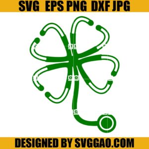 St. Patrick Stethoscope SVG, Shamrock Nurse SVG, Nurse St. Patrick's Day SVG