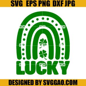 Lucky Rainbow SVG, Shamrock SVG, St Patricks Day SVG