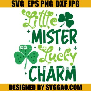 Litttie Mister Lucky Charm SVG, St. Patrick's Day SVG, Lucky SVG