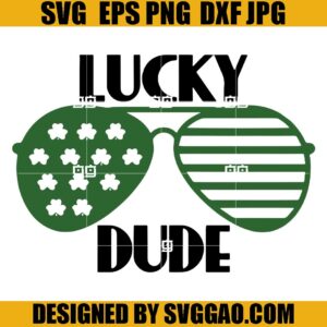 Lucky Dude SVG, Glasses Irish SVG, St Patrick Day SVG
