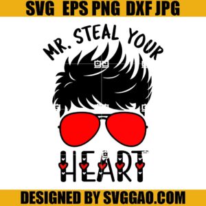 Mr Steal Your Heart SVG, Boy Valentine SVG