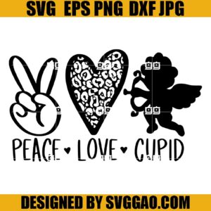 Peace Love Cupid SVG, Valentine's Day SVG, Heart Valentine SVG