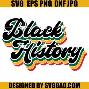Black History SVG, Black History Month SVG, Black History Retro SVG