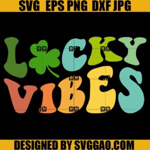 Lucky Vibes SVG, Retro St Patrick’s Day SVG