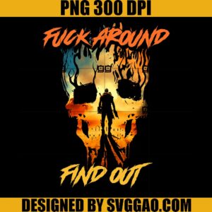 Fuck Around Find Out PNG, Skull PNG, F.A.F.O. PNG