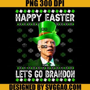Biden Happy Easter PNG, Lets Go Brandon PNG, St Patrick Day PNG