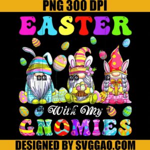 Easter With My Gnomies  PNG, Bunny Gnome Eggs Easte PNG