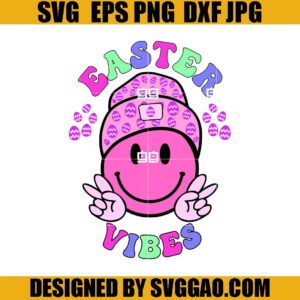 Easter Vibes SVG, Smiley Faces SVG, Happy Easter SVG