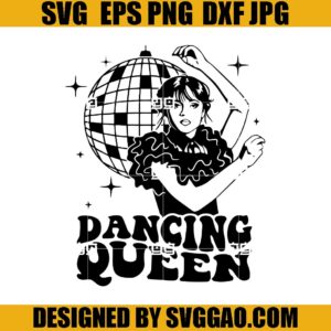 Dancing Queen SVG, Wednesdays Addam SVG, Jenna Ortega SVG