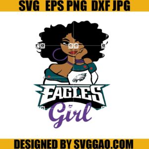 Eagles Girl SVG, Philadelphia Eagles SVG, Eagles Football SVG