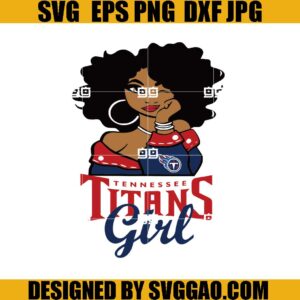 Tennessee Titans Girl SVG, NFL Girl SVG, Tennessee Titans Logo SVG
