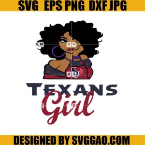 Texans Girl SVG, Houston Texans SVG, Nfl Girl SVG