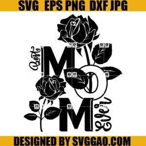 Best Mom Flower SVG, Happy Mother Day SVG, Rose Best Mom SVG