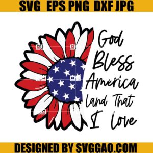 God Bless America SVG, Patriotic SVG, 4th Of July SVG