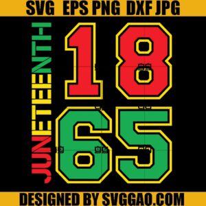 Juneteenth 1865 SVG, Break Every Chain SVG, Independence Day SVG
