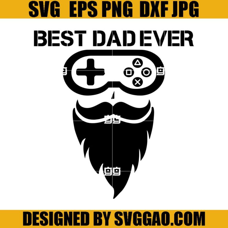 Best Dad Ever SVG, Gamer Dad SVG, Fathers Day SVG