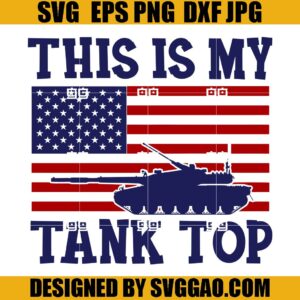 This Is My Tank Top SVG, Patriotic SVG, Fourth Of July SVG
