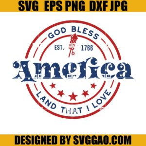 God Bless America SVG, Patriotic SVG, Happy 4th Of July SVG