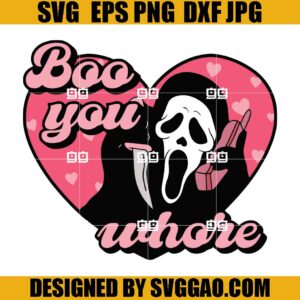 Scream Boo You Whore SVG, Halloween SVG, Scream SVG
