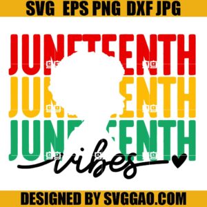 Juneteenth Vibes SVG, Free-ish SVG, Black Woman SVG