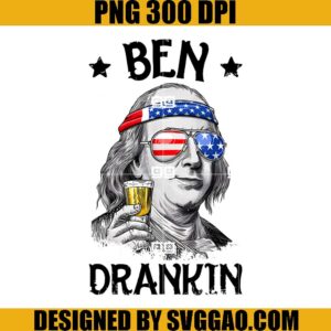 Ben Drankin PNG, 4th Of July PNG, Drinking Presidents PNG