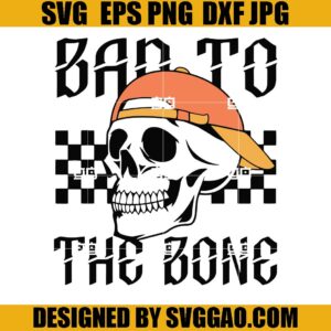 Bad To Bone SVG, Retro Skull SVG, Spooky Season SVG