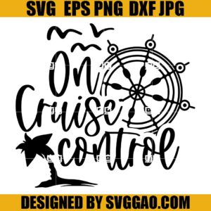 On Cruise Control SVG ,Family Cruise SVG, Family Trip SVG