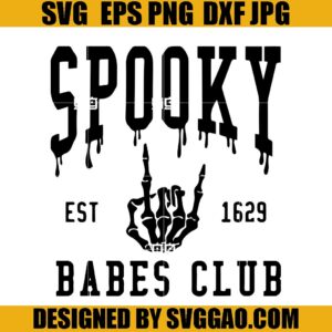 Spooky Babes Club SVG, Spooky EST.1629 SVG, Trick or Treat SVG