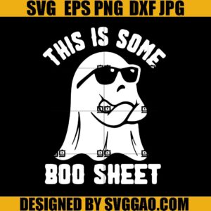 This is Some Boo Sheet SVG, Boo Halloween SVG, Halloween Tees SVG