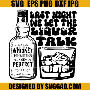 Retro Last Night We Let The Lique Talk SVG, Morgan Wallen SVG, Morgan Wallen Lyrics  SVG
