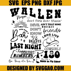 Morgan Wallen Last Night Album SVG, Country Western SVG, Wallen SVG