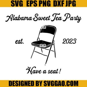 Montgomery Alabama Sweet Tea Party Est 2023 SVG, Alabama Folding Chair SVG, Alabama Brawl SVG