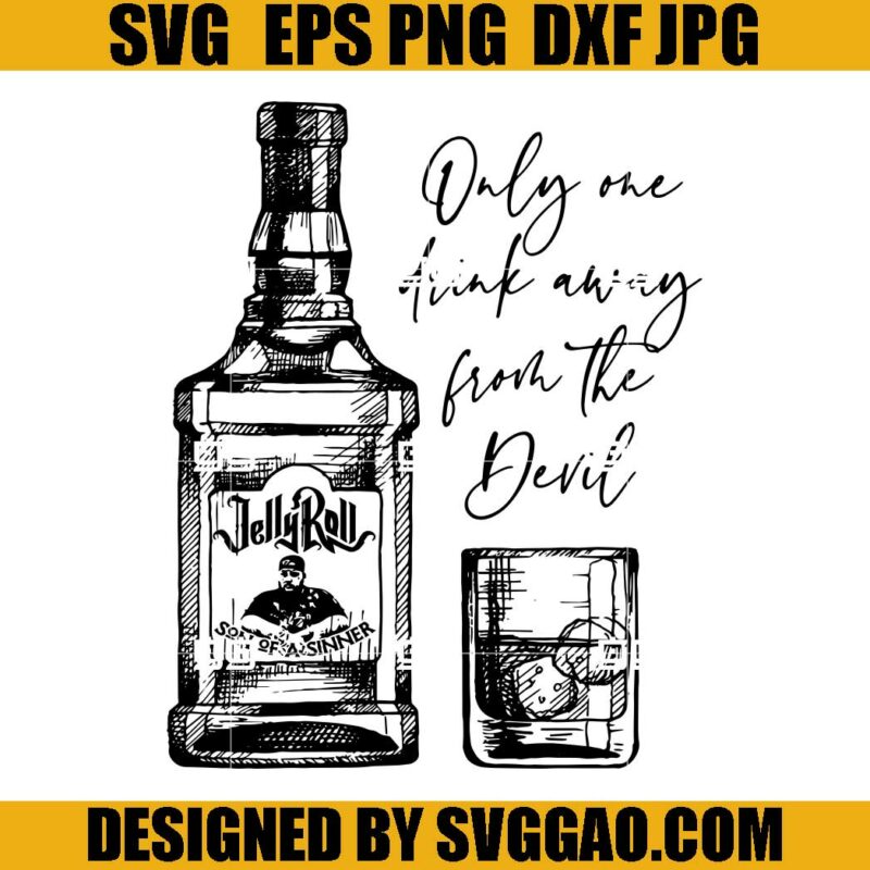 Only One Drink Away From The Devil SVG, Country Music SVG, Jelly Roll