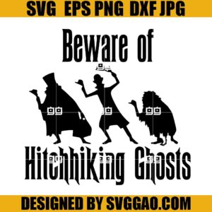 Beware of Hitchhiking Ghosts SVG, Halloween SVG, Disney’s Haunted Mansion SVG