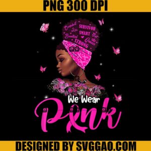 Black Girl Breast Cancer Awareness PNG, In October We Wear Pink PNG, Survivor Back Girl PNG